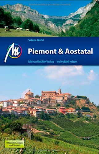  - Piemont & Aostatal: Reiseführer mit vielen praktischen Tipps.