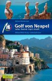  - Golf von Neapel: Amalfi, Positano, Sorrent, Capri, Ischia, Vesuv. 50 ausgewählte Tal- und Höhenwanderungen sowie vier Mehrtageswanderungen an den ... ... Ischia, Vesuv. 57 ausgewählte Wanderungen