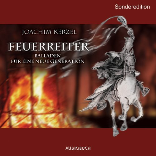 - Feuerreiter - Sonderedition / CD: Balladen für eine neue Generation