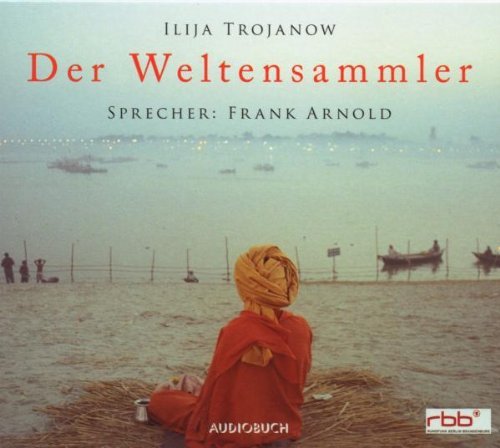- Der Weltensammler. 7 CDs