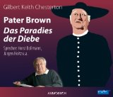 Chesterton , G. K. - Father Browns Ungläubigkeit: Die Auferstehung von Father Brown / Der Pfeil aus dem Himmel