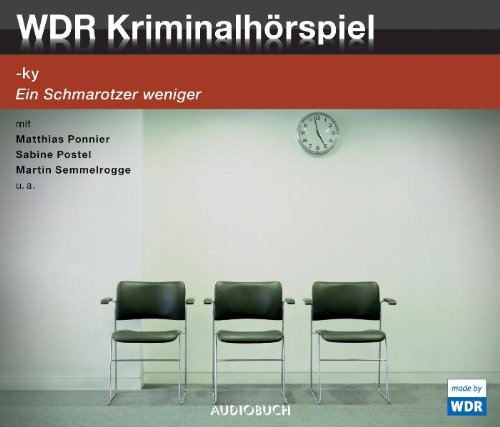  - Ein Schmarotzer weniger: WDR Kriminalhörspiel. 1 CD