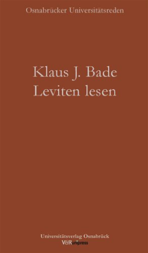 Bade, Klaus J. - Leviten lesen: Migration und Integration in Deutschland (Osnabrucker Universitatsreden, Band 1)