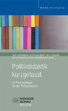  - Kompaktwissen Politikdidaktik: Kategorien - Konzeptionen - Kompetenzen