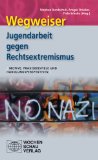  - Lern- und Arbeitsbuch gegen Rechtsextremismus: Handeln für Demokratie