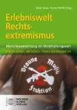  - Lern- und Arbeitsbuch gegen Rechtsextremismus: Handeln für Demokratie