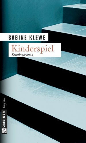  - Kinderspiel. Der zweite Katrin-Sandmann-Krimi (Krimi im Gmeiner Verlag)