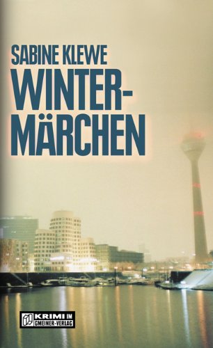  - Wintermärchen. Der dritte Katrin-Sandmann-Krimi (Krimi im Gmeiner Verlag)