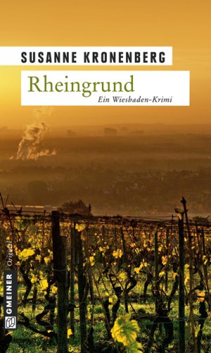 - Rheingrund: Norma Tanns zweiter Fall. Ein Wiesbaden-Krimi