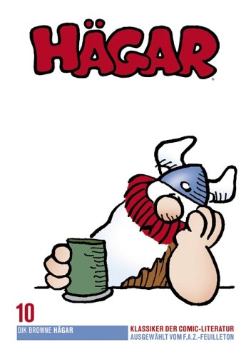Browne , Dik - Hägar - F.A.Z. Comic-Klassiker, Band 10