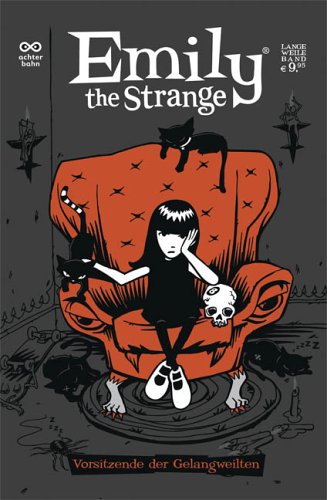  - Emily the Strange Comic: Chairman of the Bored. Band 1