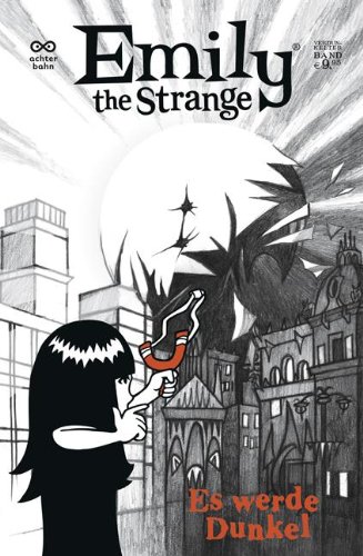  - Emily the strange 03: Es werde Dunkel