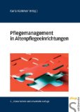  - Arbeitsorganisation in der Altenpflege: Ein Beitrag zur Qualitätsentwicklung und Qualitätssicherung
