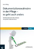  - Was die PDL wissen muss: Das etwas andere Qualitätshandbuch in der Altenpflege