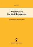  - Arbeitsbuch Prophylaxen  - Lernen - Üben - Anwenden