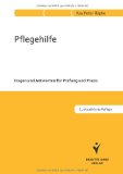  - Fallbeispiele für die Pflegehilfeausbildung. Ein Arbeitsbuch
