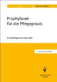  - PflegeWissen: Prophylaxen in der Pflege