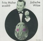  - Fritz Muliar erzählt Jüdische Witze. CD: FOLGE 1
