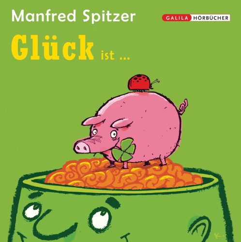  - Glück ist ...