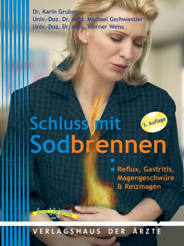 - Schluss mit Sodbrennen: Reflux, Gastritis & Co