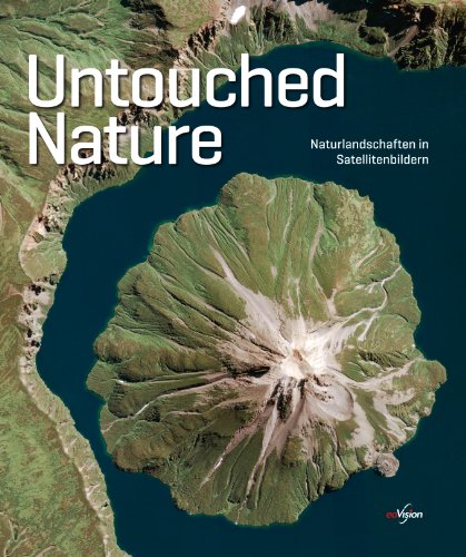 - Untouched Nature: Naturlandschaften in Satellitenbildern