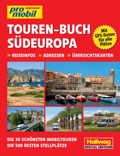  - Südeuropa Touren-Buch