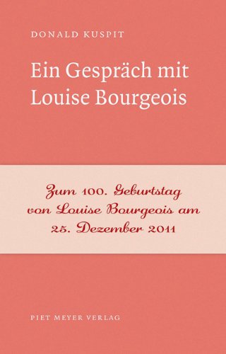 - Ein Gespräch mit Louise Bourgeois
