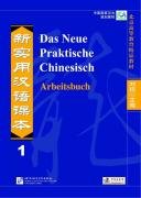 - Das Neue Praktische Chinesisch /Xin shiyong hanyu keben: Das Neue Praktische Chinesisch - Arbeitsbuch 1