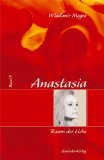  - Anastasia: Megre, Wladimir, Bd. 4 : Schöpfung