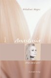  - Anastasia - Das Wissen der Ahnen