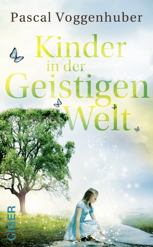  - Kinder in der Geistigen Welt