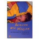  - Schlafen statt Schreien: Das liebevolle Einschlafbuch