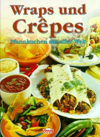  - Wraps und Crepes