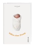  - Ich will bei euch schlafen!: (Ein-)Schlafen lernen mit Co-Sleeping