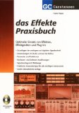 - Das Tonstudio Handbuch: Praktische Einführung in die professionelle Aufnahmetechnik. Grundlagen der Akustik. Analoge und digitale Audiotechnik. ... Lautsprecher und Regieraum-Design