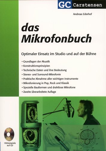  - Das Mikrofonbuch: Optimaler Einsatz im Studio und auf der Bühne