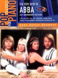  - Pop Classics For Piano: The Very Best Of ABBA 1. Easy Arrangements for Piano: Easy Arrangements for Piano. Die größten Hits der schwedischen ... Klavier. Extra-Beilage: Alle Texte der Songs