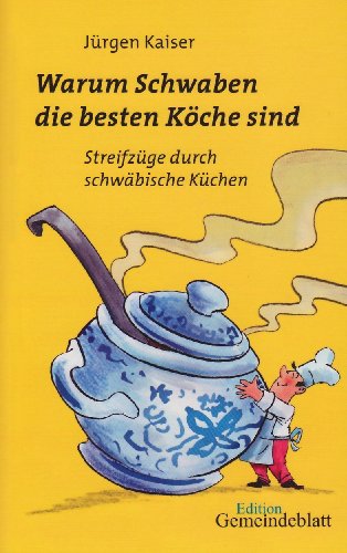  - Warum Schwaben die besten Köche sind