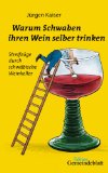 - Warum Schwaben alles können - wenn sie wollen