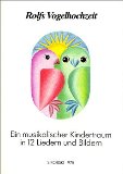 Rolf Zuckowski und seine Freunde - Rolfs Vogelhochzeit