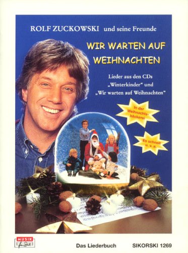 - Wir warten auf Weihnachten: Neue vorweihnachtliche Lieder