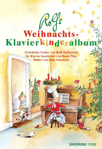 - Rolfs Weihnachts-Klavierkinderalbum: 14 weihnachtliche Lieder, leicht bis mittelschwer bearbeitet für Klavier und Gesang (Ed. 1153)
