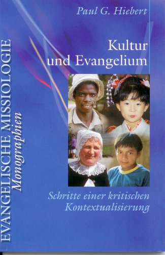 - Kultur und Evangelium: Schritte einer kritischen Kontextualisierung