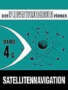  - Der Privatflugzeugführer, Satellitennavigation (GPS), Band 4C