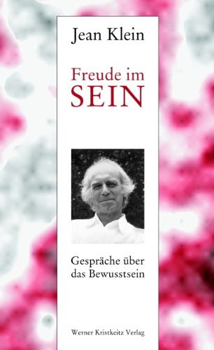  - Freude im Sein: Gespräche über das Bewusstsein