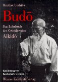 Ueshiba, Kisshomaru - Der Geist des Aikido