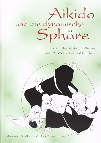 Westbrook, Adele - Aikido und die dynamische Sphäre: Eine illustrierte Einführung