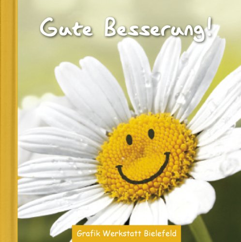  - Gute Besserung