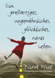 Remen, Rachel Naomi - Aus Liebe zum Leben. Geschichten, die der Seele gut tun