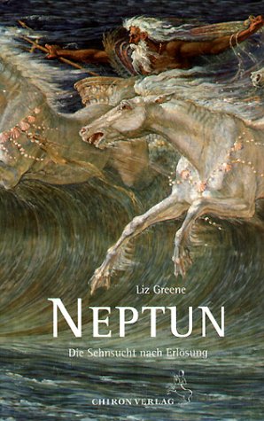  - Neptun, die Sehnsucht nach Erlösung: Der Planet der Gegensätze und seine astrologische Deutung